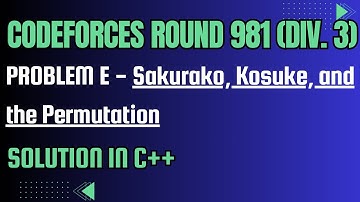 Codeforces Round 981 Problem E. Sakurako, Kosuke, and the Permutation Full Solution In C++