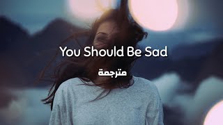 Halsey ‐ You Should Be Sad  مترجمة  (lyrics) chords