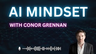 Conor Grennan: AI Mindset, NYU GenAI, & Practical AI | Around the Prompt #4