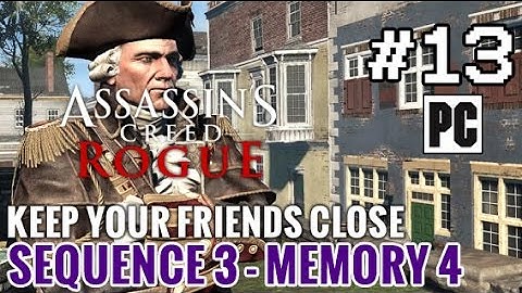 Assassin’s Creed Rogue - PC Walkthrough Sequence 3, Memory 3: Keep Your Friends Close