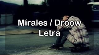 Video thumbnail of "Droow - Mírales [Letra]"