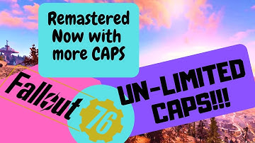 Fallout 76 Unlimited CAPS   Remastered-  200+ CAPS per run. - fallout 76 caps farm