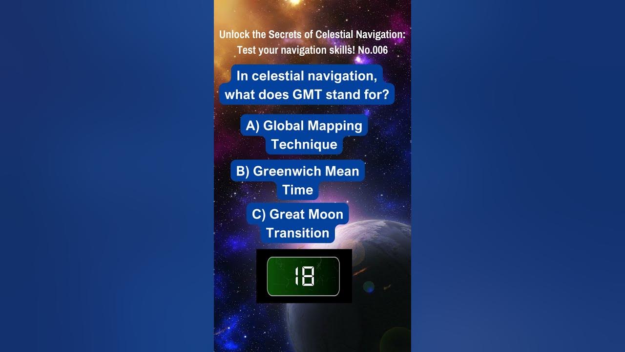 Unlock the Secrets of Celestial Navigation Test Your Navigation Skills