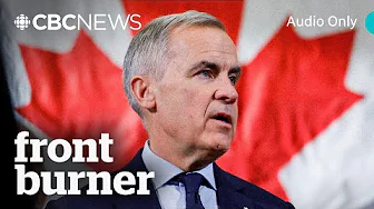 Mark Carney: climate friend or foe? | Front Burner