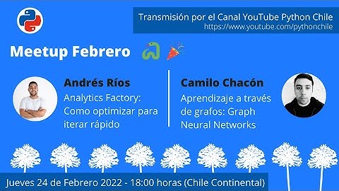 Meetup Febrero 2022: Analytics Factory: Optimizar para iterar rápido/Aprendizaje a través de grafos