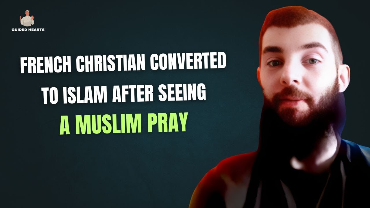 FRENCH CHRISTIAN CONVERTED TO ISLAM BY SEEING A MUSLIM PRAY !