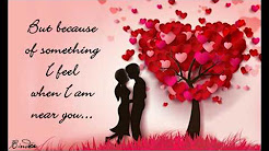 When I am Near you....... : happy valentine's day greetings