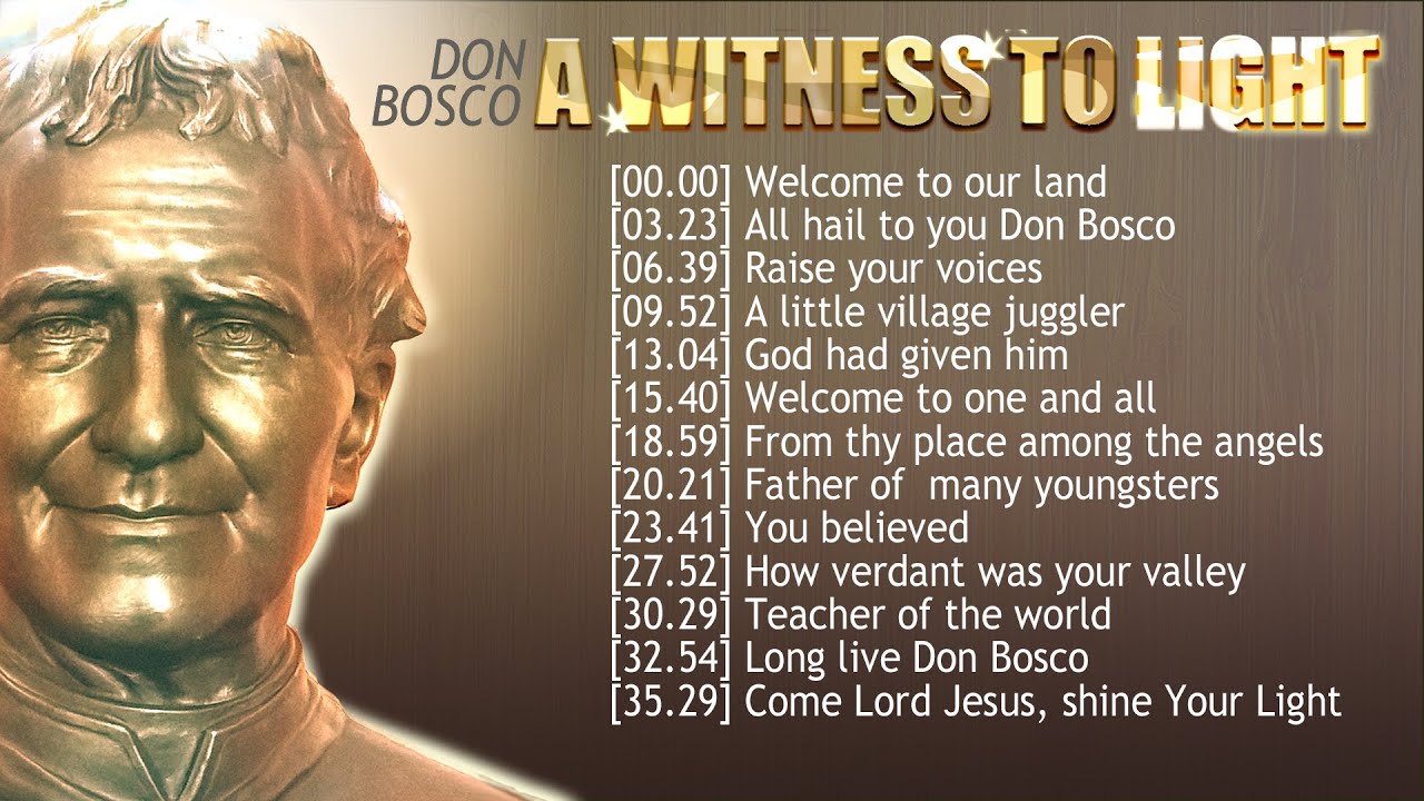 DON BOSCO - A WITNESS TO LIGHT (13 songs) - YouTube