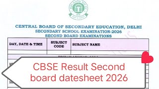 2nd Board exam datesheet out 2026 class 10th / cbse second board datesheet 2026 / download