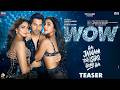 Wow Teaser Hai Jawani Toh Ishq Hona Hai Varun Mrunal Pooja Tanishk Harrdy Kiran Rony Gill mp3