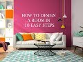 How to Design a Room in 10 Easy Steps! Promo Video