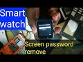 Smart watch KULALA i show i share screen password remove hard reset smart watch screen pattern tools