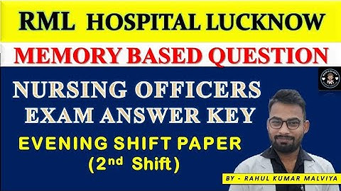 RML Nursing Officer Answer key Second shift | RML Evening  Shift Memory Based Question #rmlanswerkey