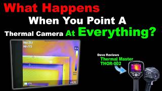 What Happens When You Point a Thermal Camera at Everything? — Thermal Master THOR002