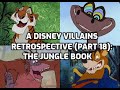 A Disney Villains Retrospective, Part 18: The Jungle Book Villains