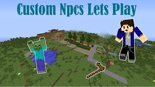 Minecraft - Custom Npcs Lets Play - Episode 2 Part 2: Finishing Showing The Wand