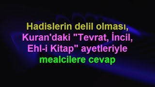 Hadislerin delil olması, Kuran'daki \