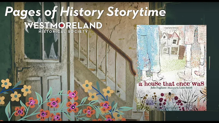 Storytime with Westmoreland Historical Society: A ...