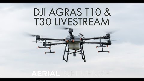 DJI Agras T10 & T30 Live Stream