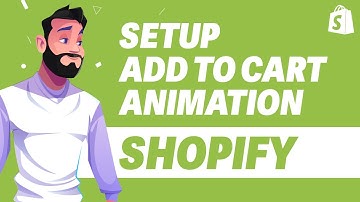 How To Setup Add to Cart Button Animation in Shopify