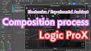 [Members only] TAKEO SUZUKI's composition process / Electronica,IDM no,0422｜Logic Pro X