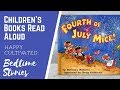 FOURTH OF JULY MICE Book Online | 4th of July Books for Kids | Children&#39;s Books Read Aloud