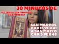 30 minutos de Lectura continuada de la Santa Biblia. Marcos cap 15 ver 41 a Mateo cap 5 ver 48.