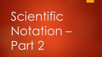 Scientific Notation — Part 2