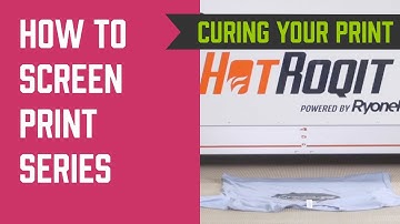 How to Screen Print Series - Curing Your Prints