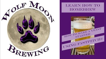 How to Make a Yeast Starter using FastPitch® - A Step by Step guide [Home Brewing Beer]