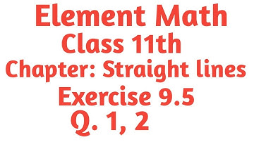 Class 11th math chapter 9 exercise 9.5 Q. 1, 2