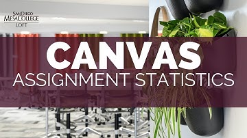 Canvas: How to Find Assignment Statistics