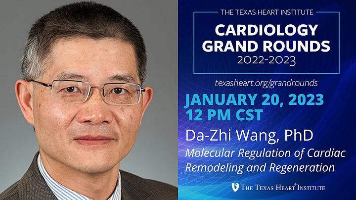 Da-Zhi Wang | Molecular Regulation of Cardiac Remodeling and Regeneration