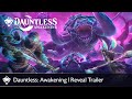 Dauntless Awakening Reveal Trailer Dauntless Awakening Reveal Trailer
