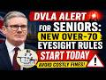 DVLA Alert for Seniors New Over 70 Eyesight Rules Start TODAY – Avoid Costly Fines