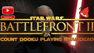 Battlefront 2: Count Dooku Playing Braindead