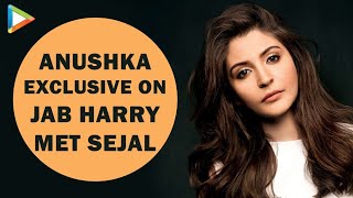 Anushka sharma | full interview | jab harry met sejal