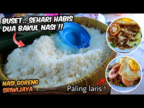 sehari-bisa-habis-2-bakul-nasi-!!-wajar-bertahan-selama-12-tahun---nasi-goreng-sriwijaya