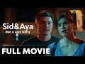 Sid & Aya: Not a Love Story FULL MOVIE HD | Anne Curtis, Dingdong Dantes