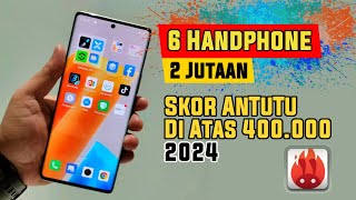 6 Rekomendasi Hp 2 Jutaan Skor AnTuTu Di Atas 400 Ribu