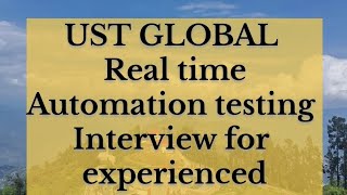 UST GLOBAL 2nd round interview #selenium 