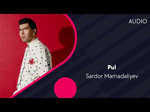 Sardor Mamadaliyev - Pul | Сардор Мамадалиев - Пул (AUDIO)
