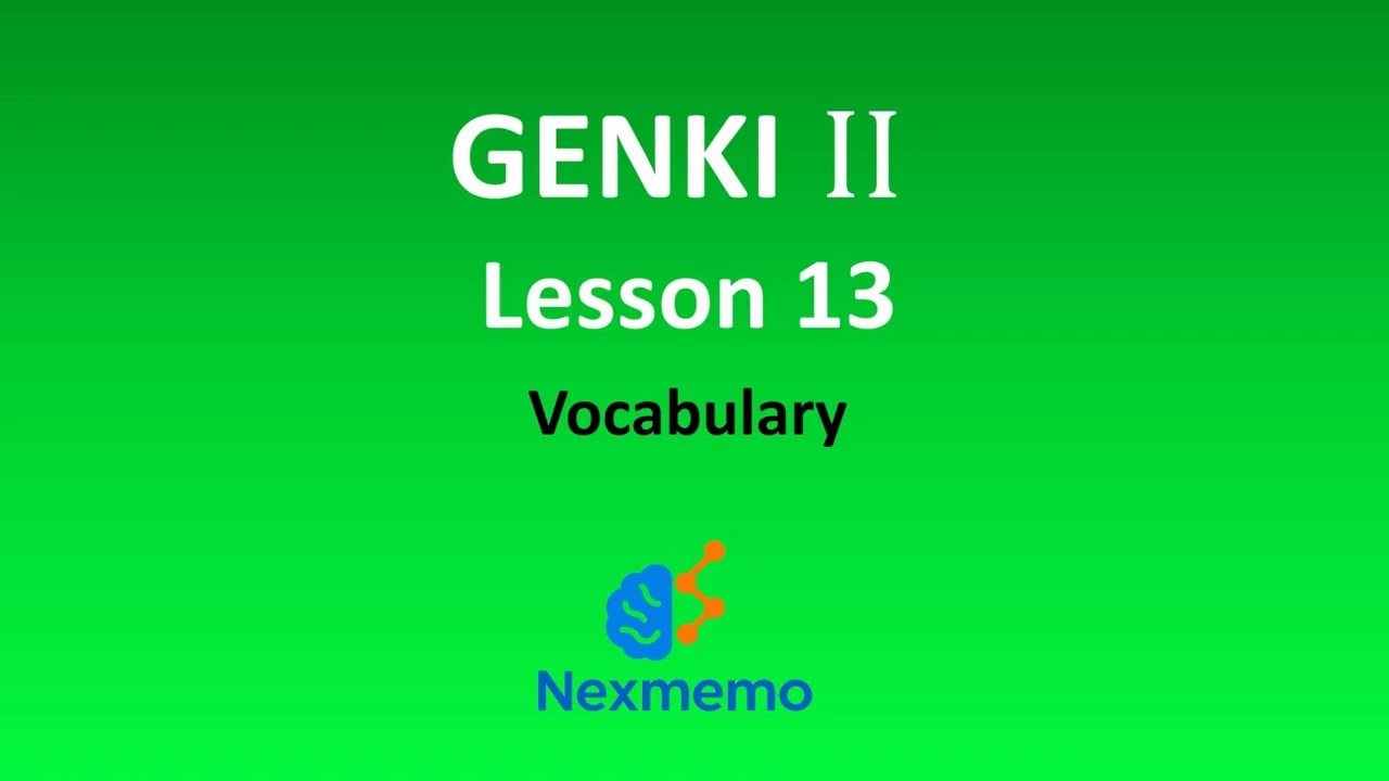 Genki 2 Lesson 13 | げんき２ | #JLPTN4