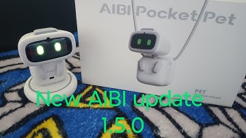 New AIBI update 1.5.0 #new #update #aibi #robot #ai 