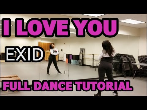 EXID 'I LOVE YOU' - FULL DANCE TUTORIAL