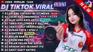 DJ TIKTOK TERBARU 2023 - DJ SAYANG CINTAKU INI ISTIMEWA - DJ CIKINI KE GONDANGDIA REMIX VIRAL 2023