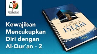 Bab Kewajiban Mencukupkan Diri dengan Al Qur`an 2 - Fadhlul Islam