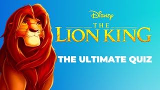 The Ultimate Lion King Quiz - How much do you remember from the first 2 Lion King movies?