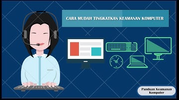 Animasi Series : Cara Mudah Tingkatkan Keamanan Komputer Anda