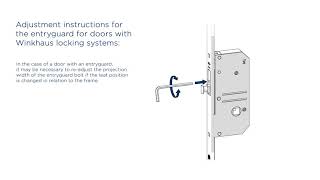 Contact pressure setting for doors with Winkhaus locking systems and entryguard (TW)